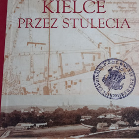 Okładka książki - Kielce przez stulecia